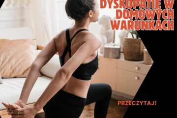 Ćwiczenia na Dyskopatię w Domowych Warunkach